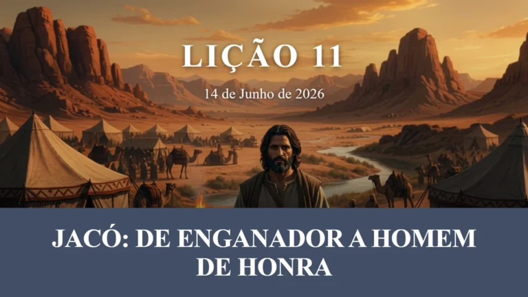 Jacó: De Enganador a Homem de Honra