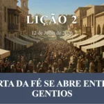 A Porta da Fé se Abre para os Gentios