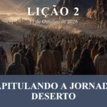 Recapitulando a Jornada no Deserto: Incredulidade e Liderança em Deuteronômio